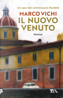 Il nuovo venuto by Marco Vichi