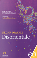 Disorientale by Négar Djavadi