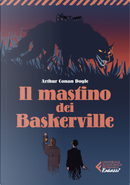 Il mastino dei Baskerville by Arthur Conan Doyle