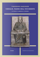 Virgilio, padre dell'Occidente by Theodor Haecker
