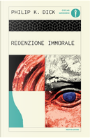 Redenzione immorale by Philip K. Dick