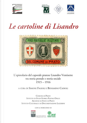 Le cartoline di Lisandro. L'epistolario del caporale pratese Lisandro Ventisette tra storia postale e storia sociale 1915-16