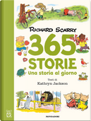 365 storie. Una storia al giorno by Kathryn Jackson, Richard Scarry