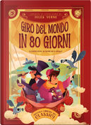 Giro del mondo in 80 giorni. Piccola libreria dei classici by Jules Verne