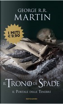 Il trono di spade. Vol. 7: Il portale delle tenebre by George R.R. Martin