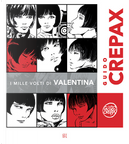 Guido Crepax. I mille volti di Valentina. Ediz. italiana e francese