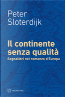 Il continente senza qualità. Segnalibri nel romanzo d’Europa by Peter Sloterdijk