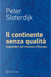 Il continente senza qualità. Segnalibri nel romanzo d’Europa by Peter Sloterdijk