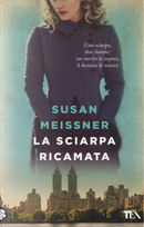 La sciarpa ricamata by Susan Meissner