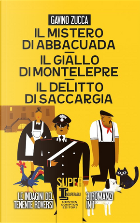 Il mistero di Abbacuad- Il giallo di Montelepre-Il delitto di Saccargia by Gavino Zucca