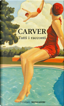 Tutti i racconti by Raymond Carver