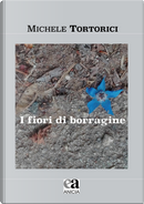 I fiori di borragine by Michele Tortorici