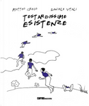Testardissime esistenze by Daniele Vitali, Matteo Greco