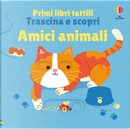 Amici animali by Fiona Watt