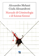 Manuale di criminologia e di scienze forensi by Alessandro Meluzzi, Giada Alessandroni