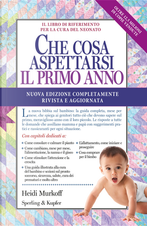 Che Cosa Aspettarsi Il Primo Anno by Heidi Murkoff, Sharon Mazel