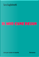 Il mio cane Dejan by Sara Guglielmetti