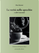 La verità nello specchio e altri racconti by Elisa Mariotti