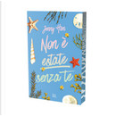 Non è estate senza te. The summer trilogy. Vol. 2 by Jenny Han