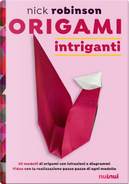 Origami intriganti by Nick Robinson