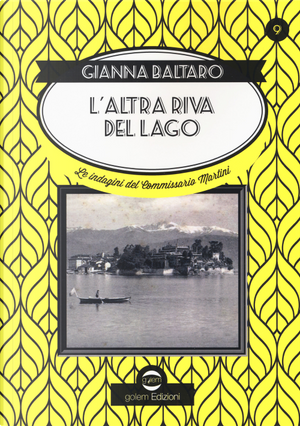 L'altra riva del lago. Le indagini del commissario Martini by Gianna Baltaro