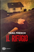 Il rifugio by Tana French
