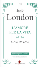 L'amore per la vita-Love of life by Jack London