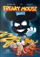 Freaky Mouse by Alexandre Arlène, Gyom, Mista Blatte