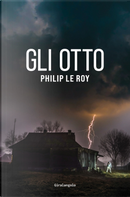 Gli otto by Philip Le Roy