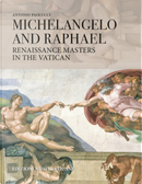 Michelangelo and Raphael Renaissance Masters in the Vatican by Antonio Paolucci