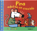 Pina adotta un cucciolo by Lucy Cousins