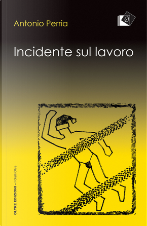 Incidente sul lavoro by Antonio Perria