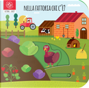 Nella fattoria chi c'è? Ditino cucù by Agnese Baruzzi, Daniela Gamba