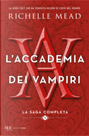 L'accademia dei vampiri. La saga completa. Vol. 1 by Richelle Mead