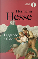 Leggende e fiabe by Hermann Hesse