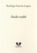 Studio realtà. Ediz. italiana e portoghese by Rodrigo Garcia Lopes