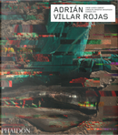 Adrián Villar Rojas by Carolyn Christov-Bakargiev, Eungie Joo, Hans Ulrich Obrist