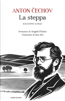 La steppa. Racconto lungo by Anton Cechov