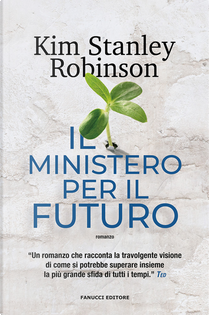 Il ministero per il futuro by Kim Stanley Robinson