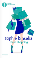 I love shopping by Sophie Kinsella