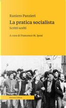 La pratica socialista. Scritti scelti by Raniero Panzieri