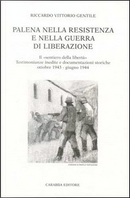 Palena nella Resistenza e nella guerra di liberazione by Riccardo V. Gentile