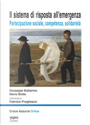 Il sistema di risposta all'emergenza. Partecipazione sociale, competenza, solidarietà by Giuseppe Battarino, Mario Botta