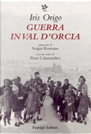 Guerra in Val d'Orcia. Diario 1943-1944 by Iris Origo