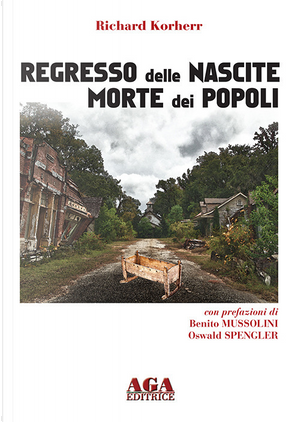 Regresso delle nascite. Morte dei popoli by Richard Korherr