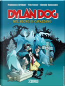 Dylan Dog. Nel segno di Cavazzano by Francesco Artibani, Tito Faraci