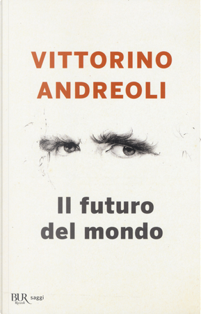 Il futuro del mondo. Scritti giovanili by Vittorino Andreoli