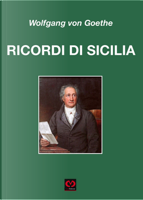 Ricordi di viaggio in Sicilia by Johann Wolfgang Goethe