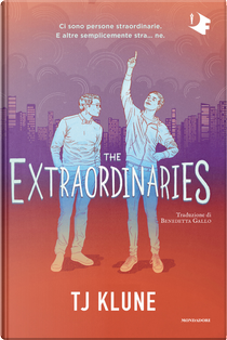 The extraordinaires by T.J. Klune