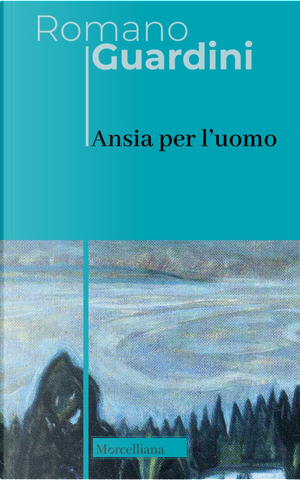 Ansia per l'uomo by Romano Guardini